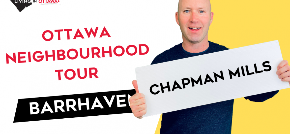 Barrhaven-Chapman-Mills-Ottawa-Neighbourhod-Tour-Thumbnail
