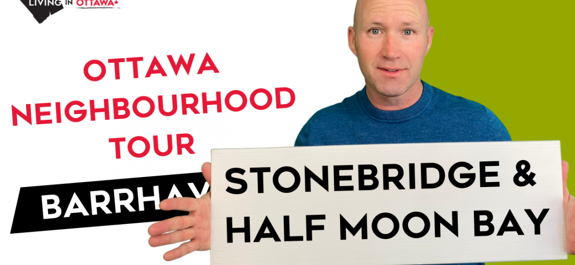 Barrhaven-Stonebridge-Half-Moon-Bay-Ottawa-Neighbourhood-Tour-Thumbnail-
