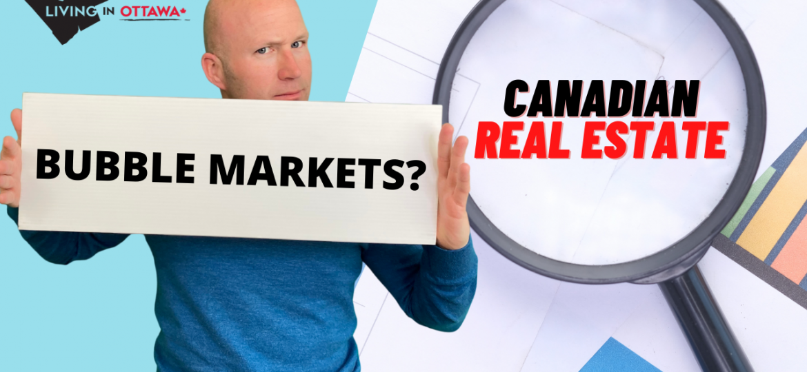 Canadian Real Estate Bubble Markets