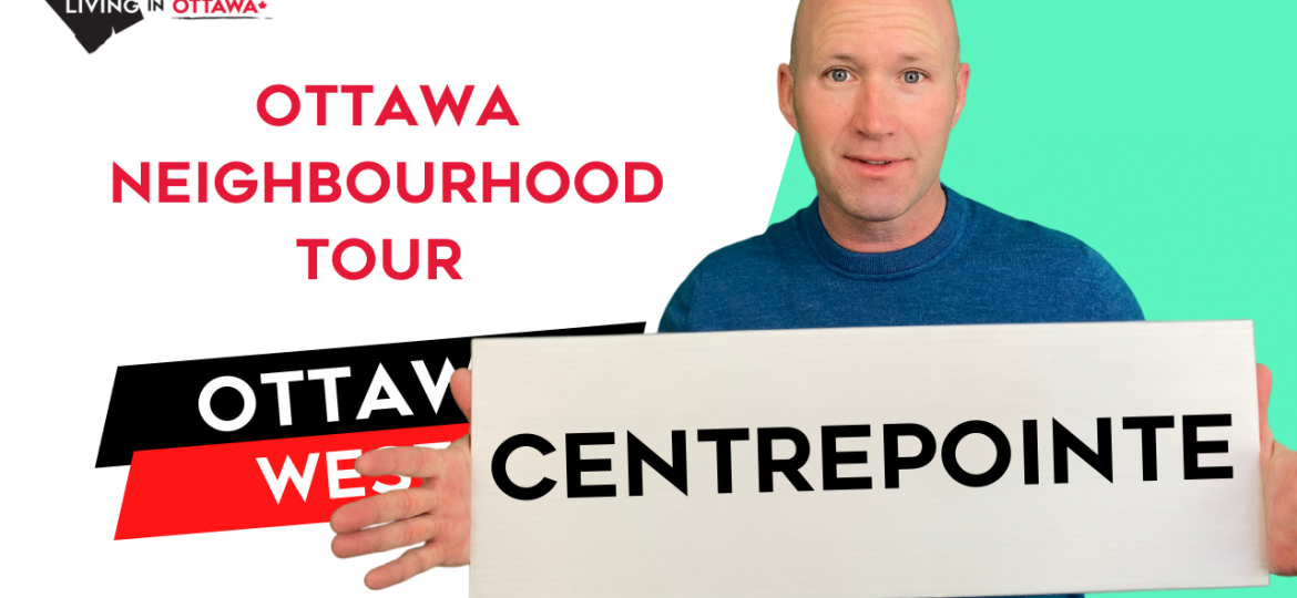 Centrepointe Ottawa Neighbourhood Tour Ottawa Life with Ottawa Realtor & Ottawa Real Estate Agent
