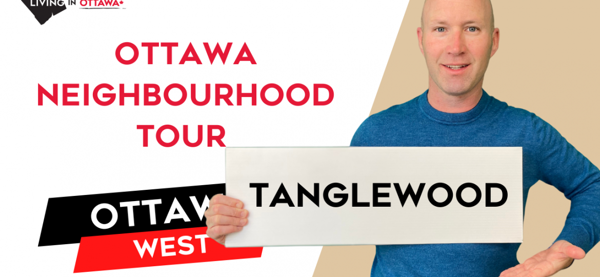 Tanglewood Ottawa Neighbourhood Tour Ottawa Life with Ottawa Realtor & Ottawa Real Estate Agent