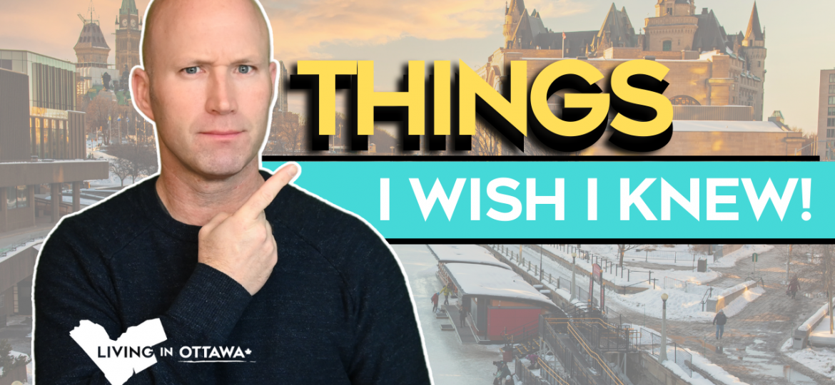 5 Things I Wish I Knew Before Moving to Ottawa