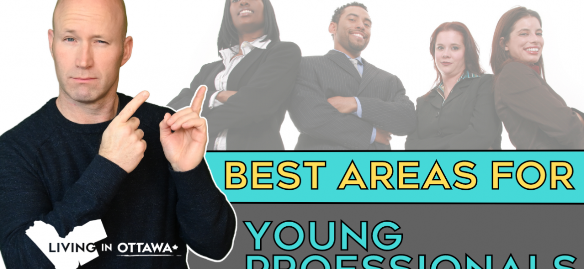 Ottawa's Best Neighbourhoods for Young Professionals