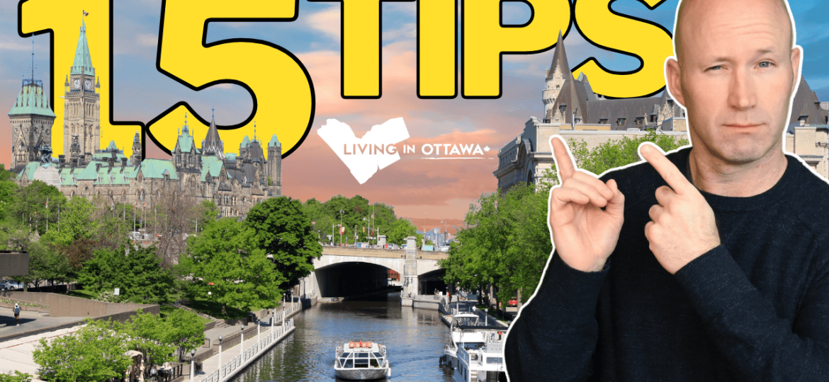 15 Essential Tips for Living in Ottawa Canada