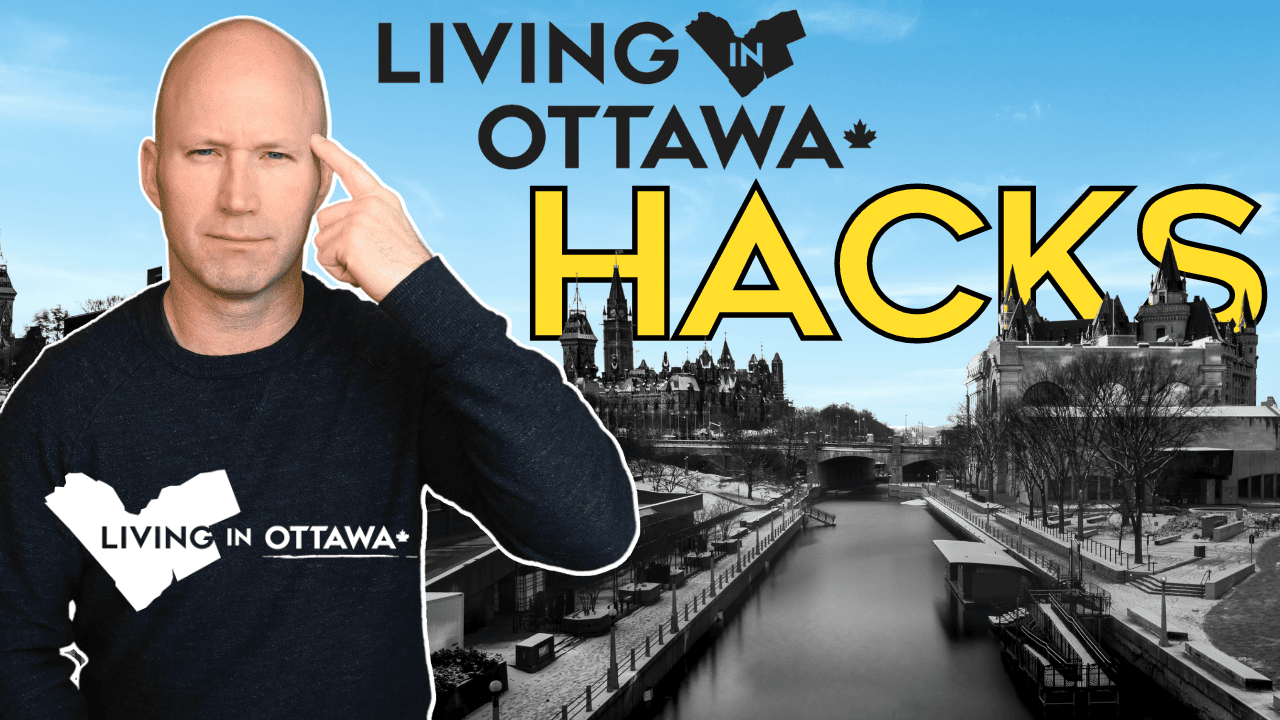 Living in Ottawa Hacks