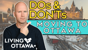 The DO's and DON'Ts of Moving to Ottawa